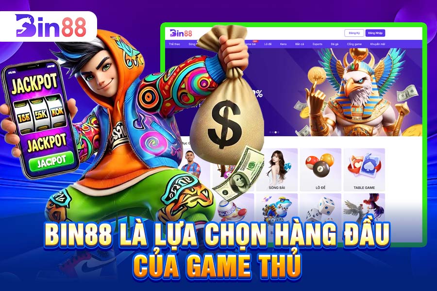 Tại Sao Bin88 Luôn Là Lựa Chọn Hàng Đầu Của Game Thủ?