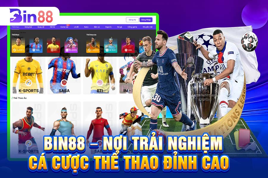 Bin88 – Nơi Trải Nghiệm Cá Cược Thể Thao Đỉnh Cao